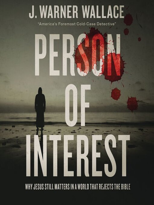 Title details for Person of Interest by J. Warner Wallace - Available